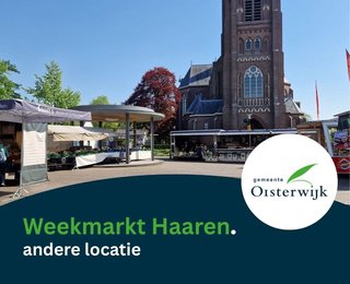 Weekmarkt Haaren verplaatst andere locatie